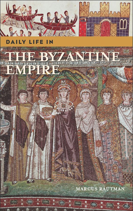 Exploring Daily Life in the Byzantine Empire A Historical Perspective