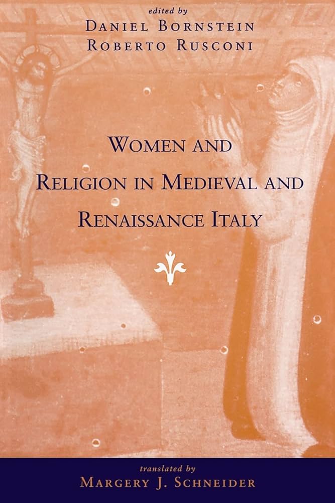 Exploring The Role Of Women And Religion In Medieval And Renaissance Italy.httpsm.media amazon.comimagesI6186AbpNtJL. AC UF10001000 QL80