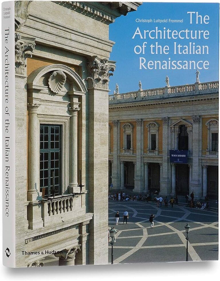 Exploring The Grandeur: The Architecture Of The Italian Renaissance