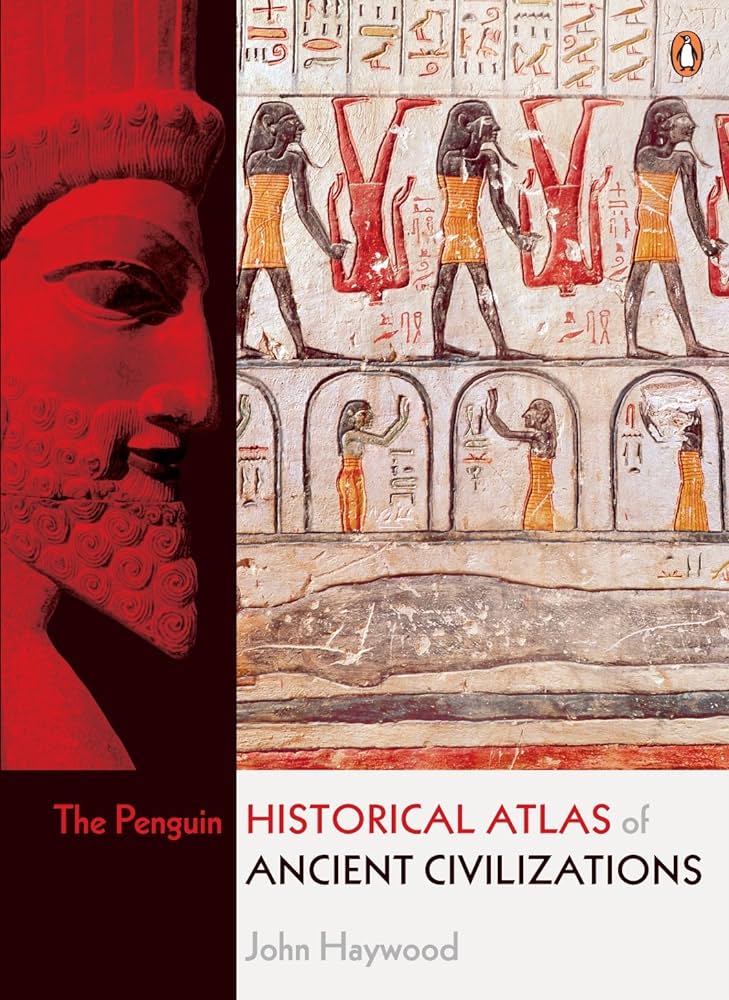 Exploring the Past A Historical Atlas of Ancient Civilizations