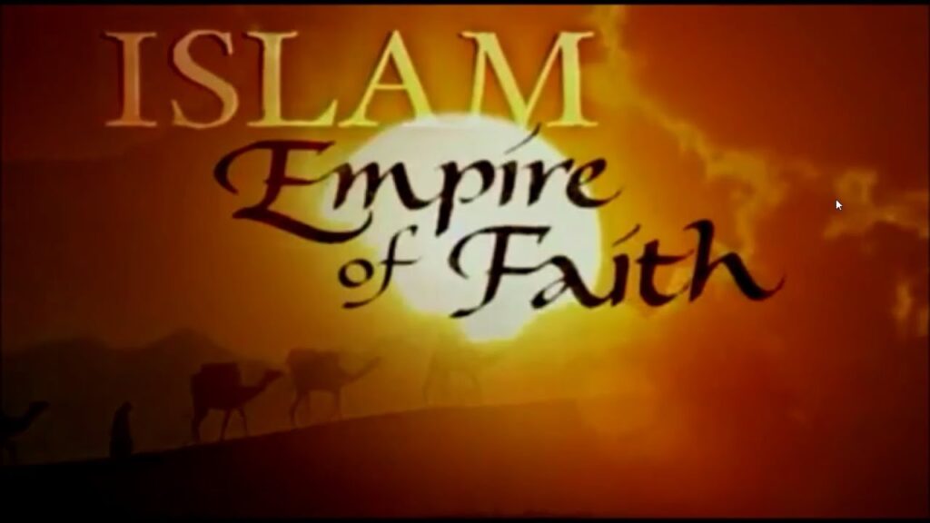 Islam Empire of Faith Part 2 The Awakening A Deep Dive into Islamic History