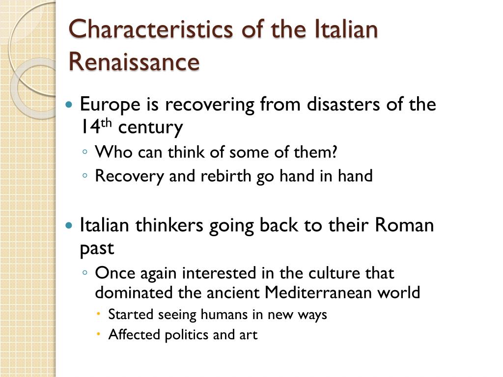 What Were The Characteristics Of The Italian Renaissance