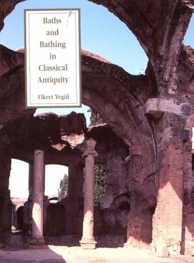 Exploring Baths and Bathing Practices in Classical Antiquity