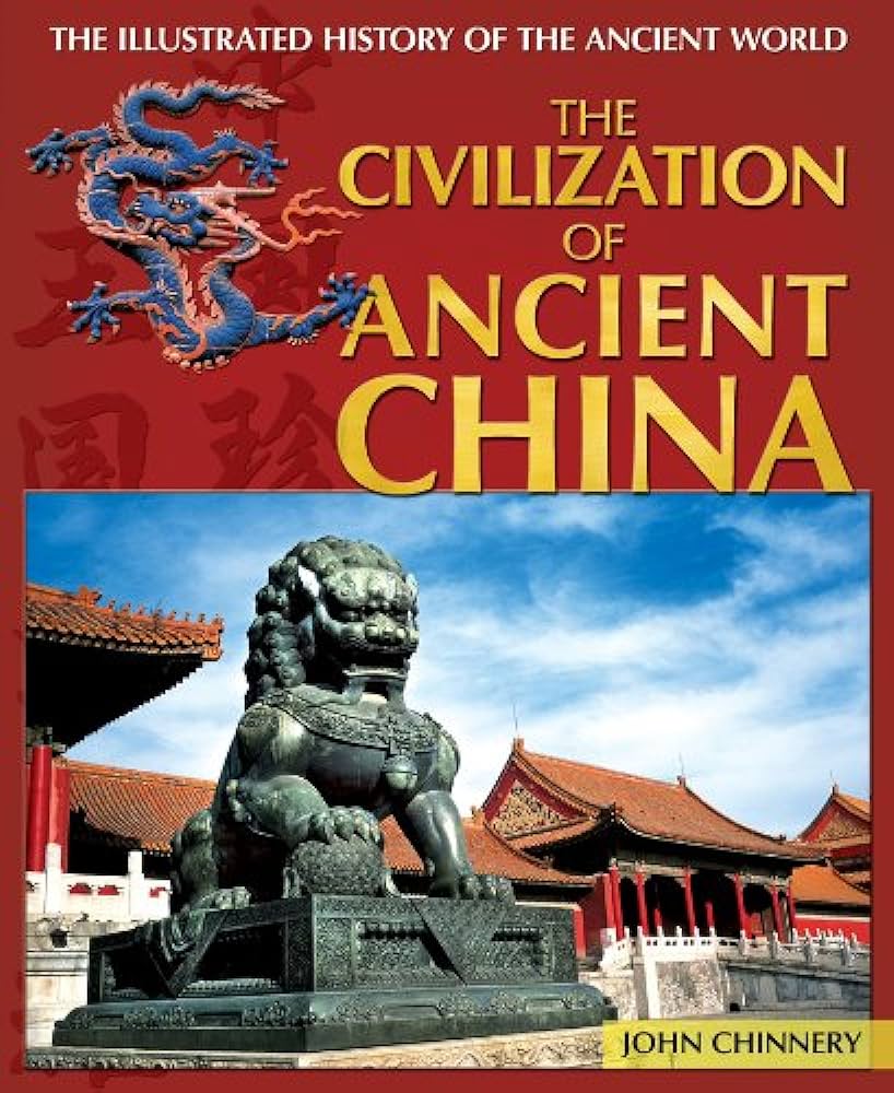 Exploring the Rich History of the Ancient China Civilization